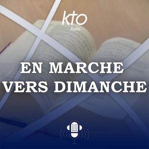 KTO Radio / En marche vers dimanche