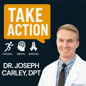 Take Action with Dr. Joseph Carley