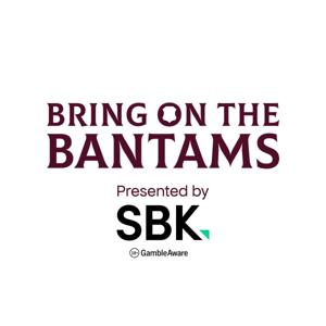 Bring on the Bantams: The Official Bradford City AFC Podcast