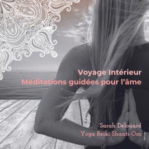 Voyage intérieur - Méditation guidée pour l'âme