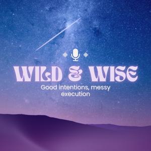 Wild & Wise: Good Intentions, Messy Execution