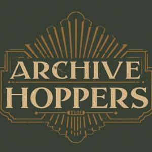 Archive Hoppers Podcast