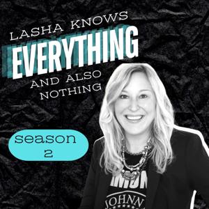 Lasha Knows Everything (And Also Nothing)