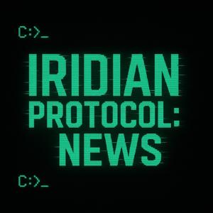 IRIDIAN PROTOCOL NEWS
