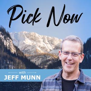 The Pick Now Podcast with Jeff Munn