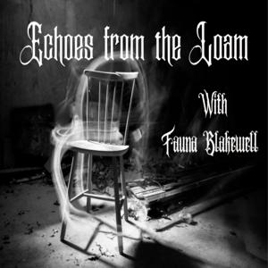 Echoes from the Loam