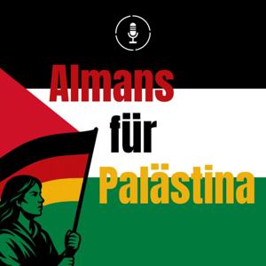 Almans für Palästina - Deutsche Protestgeschichten