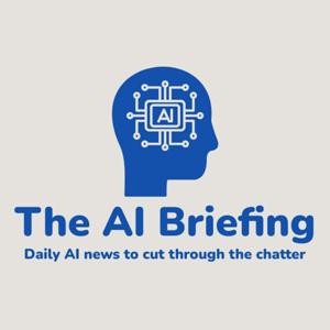 The AI Briefing