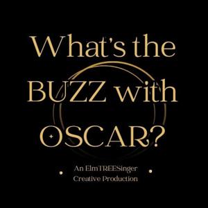 What's the Buzz with Oscar?