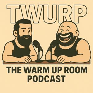 The Warm Up Room Podcast