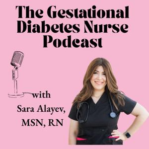 Gestational Diabetes Nurse Podcast