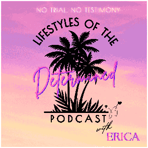 The Lifestyles of the Determined Podcast : Stories and strategies for Faith, Healing and Renewal