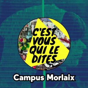 C’est Vous Qui Le Dites - CAMPUS MORLAIX