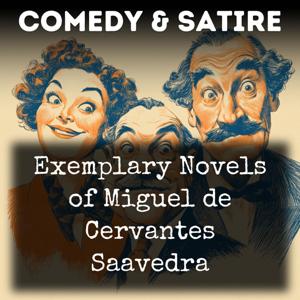 Exemplary Novels of Miguel de Cervantes Saavedra