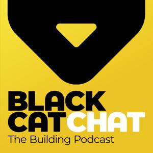 Black Cat Chat: The Building Podcast