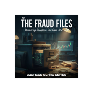 The Fraud Files: Uncovering Deception. One Case At A Time.