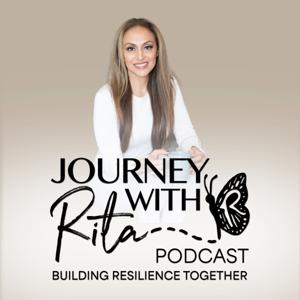 Journey with Rita Podcast: Building Resilience Together