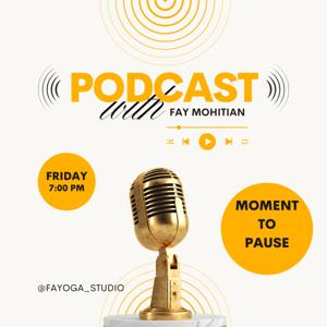 Moment to Pause by Fay Mohitian