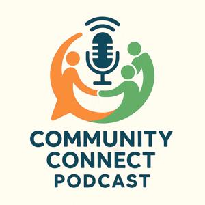 Community Connect Podcast