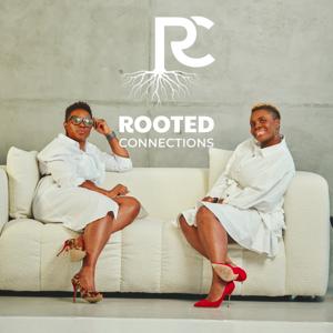 Rooted Connections Podcast