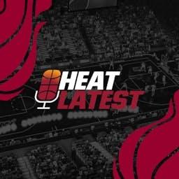 Heat Latest | Miami Heat Daily Podcast