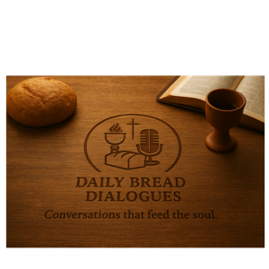 Daily Bread Dialogues