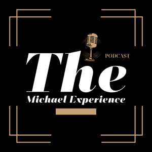 The Michael Experience