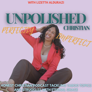 Unpolished Christian - Perfectly Imperfect