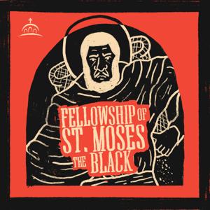The Fellowship of St. Moses the Black