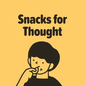 Snacks for Thought