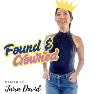 Found & Crowned