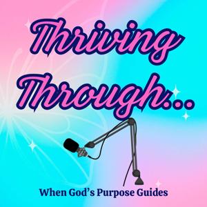 Thriving Through... 🦋