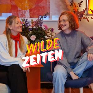 Wilde Zeiten - Zwei Therapeutinnen über das Elternsein