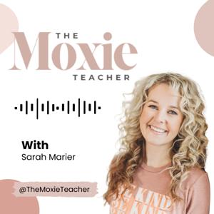 The Moxie Teacher