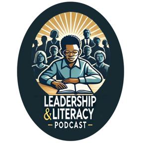 Leadership and Literacy Podcast Season 2