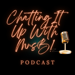 Chatting It Up With Mrs B!