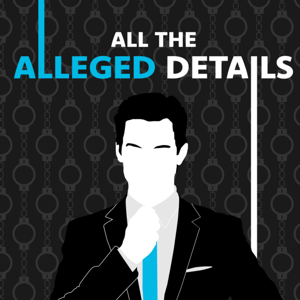 All the Alleged Details