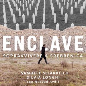 Enclave - Sopravvivere a Srebrenica
