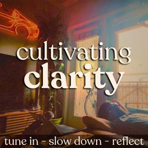 Cultivating Clarity