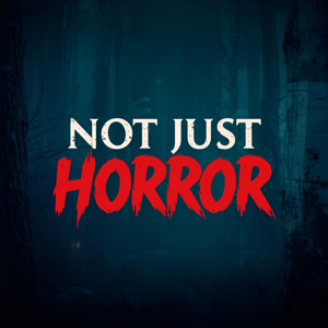 Not Just Horror