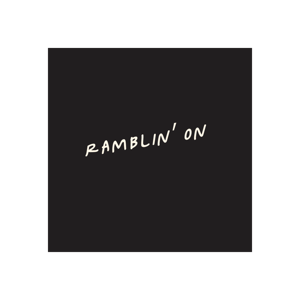 Ramblin’ On