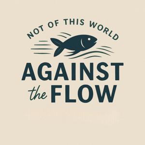 Against The Flow Podcast