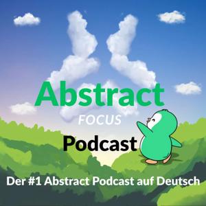 Abstract Focus Podcast