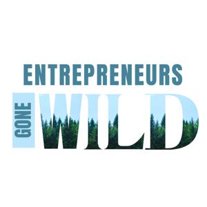 Entrepreneurs Gone Wild