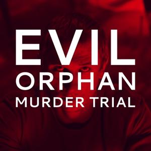 Evil Orphan | The Dima Tower Murder Trial