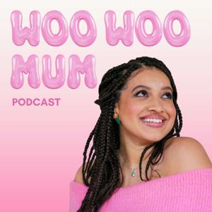 Woo Woo Mum Podcast