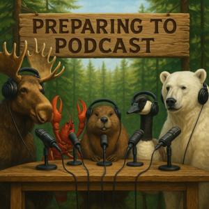 Preparing to Podcast