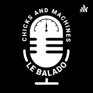 LE BALADO CHICKS AND MACHINES