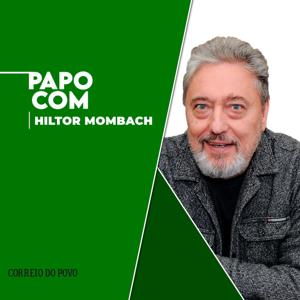 PAPO COM HILTOR MOMBACH