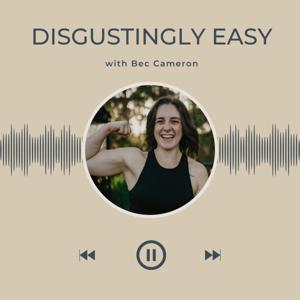 Disgustingly Easy - The Podcast for The Long Game
